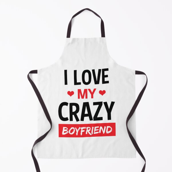 Item preview, I Love My Crazy Boyfriend Funny Quote T Shirt designed and sold by Titustore.