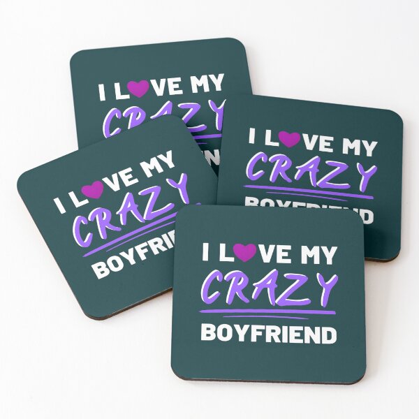 Item preview,   I Love My Crazy Boyfriend designed and sold by Titustore.