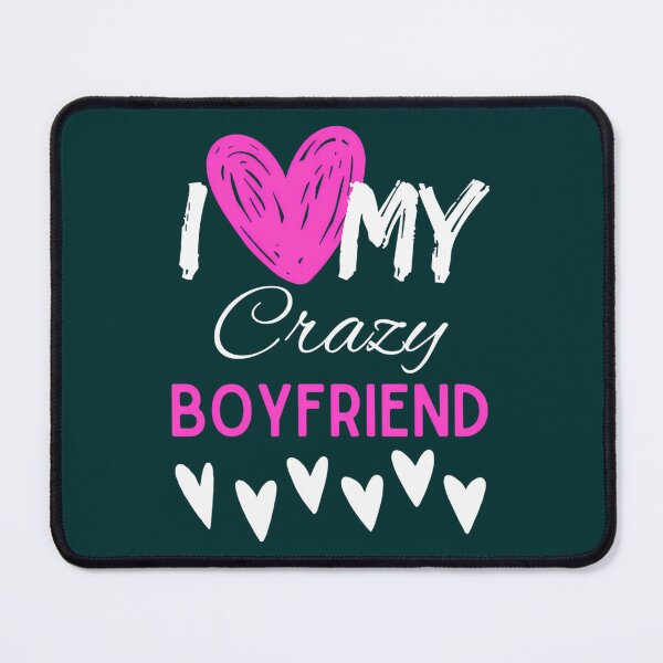 Item preview,  I Love My Crazy Boyfriend T-Shirt Essential T-Shirt designed and sold by Titustore.