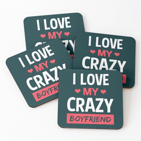 Item preview,  I Love My Crazy Boyfriend Funny Quote  designed and sold by Titustore.