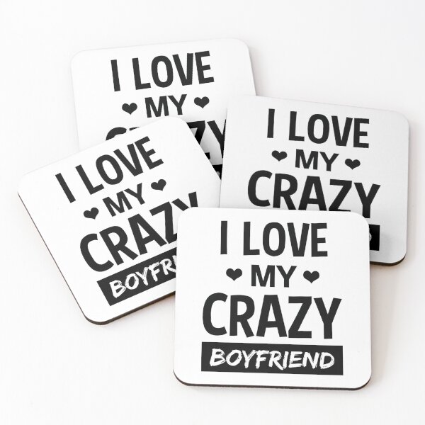 Item preview,  I Love My Crazy Boyfriend Funny Quote T Shirt designed and sold by Titustore.