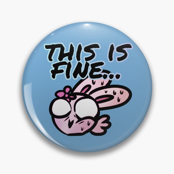 Item preview, This is fine - Claninchen bunny designed and sold by Claninchen.