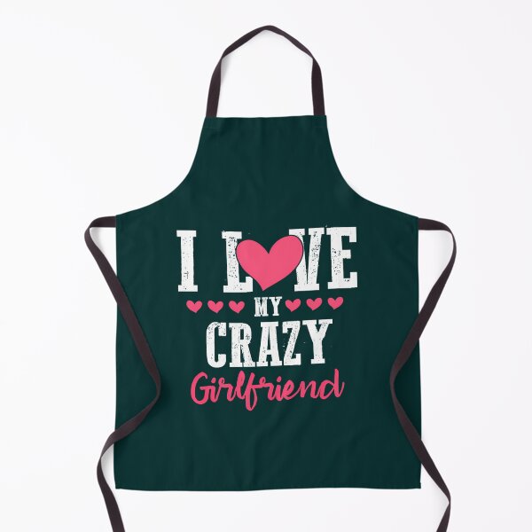 Item preview, I Love My Crazy Girlfriend designed and sold by Titustore.
