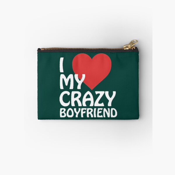 Item preview, I Love My Crazy Boyfriend designed and sold by Titustore.