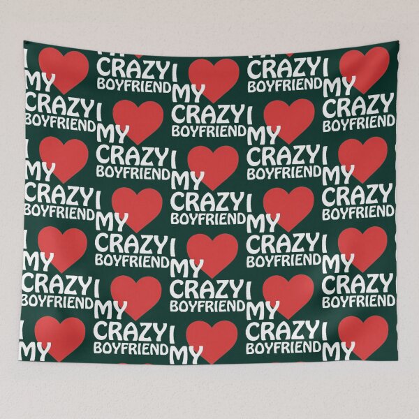 Item preview, I Love My Crazy Boyfriend designed and sold by Titustore.