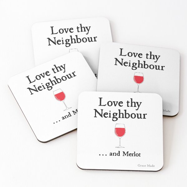 Item preview, Love Thy Neighbour... and Merlot designed and sold by GraceMadeArt.