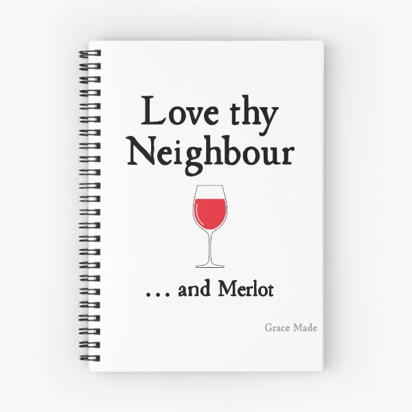 Item preview, Love Thy Neighbour... and Merlot designed and sold by GraceMadeArt.