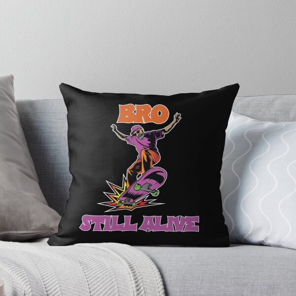 Item preview, Bro Still Alive Skateboarding designed and sold by EfiKrios.