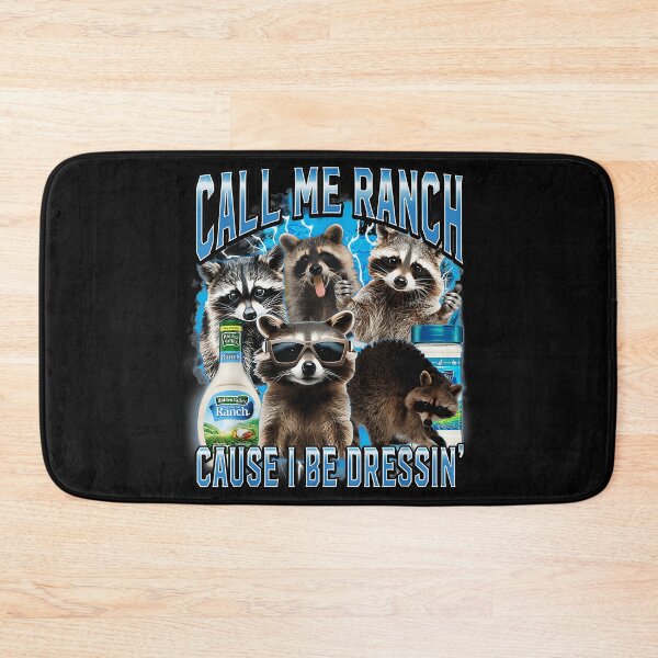 Item preview, Call Me Ranch 'Cause I Be Dressin' Funny Raccoon Meme designed and sold by SanTiOmal.