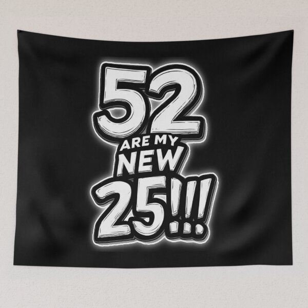 Item preview, Motivational Typography black and white 52 ARE MY NEW 25!!! designed and sold by Giulivo Store Graphic.