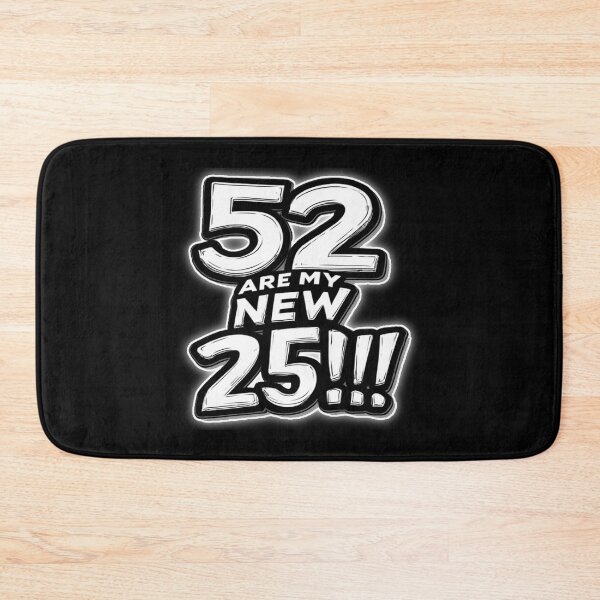Item preview, Motivational Typography black and white 52 ARE MY NEW 25!!! designed and sold by Giulivo Store Graphic.