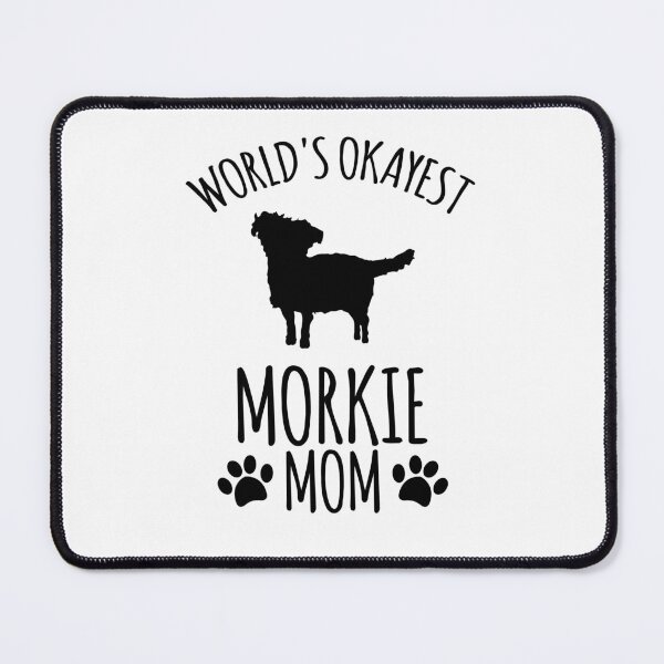 Item preview, Worlds Okayest Morkie Mom - Dog Mom designed and sold by kindxinn.