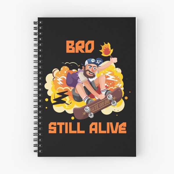 Item preview, Bro Still Alive Skateboarding designed and sold by EfiKrios.