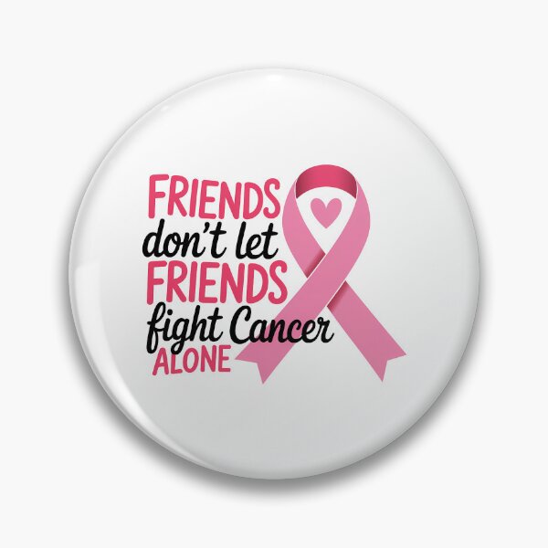 Item preview, Friends Don't Let Friends Fight Cancer Alone  designed and sold by sailorjessiArt.