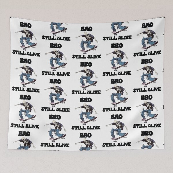 Item preview, Bro Still Alive Skateboarding designed and sold by EfiKrios.
