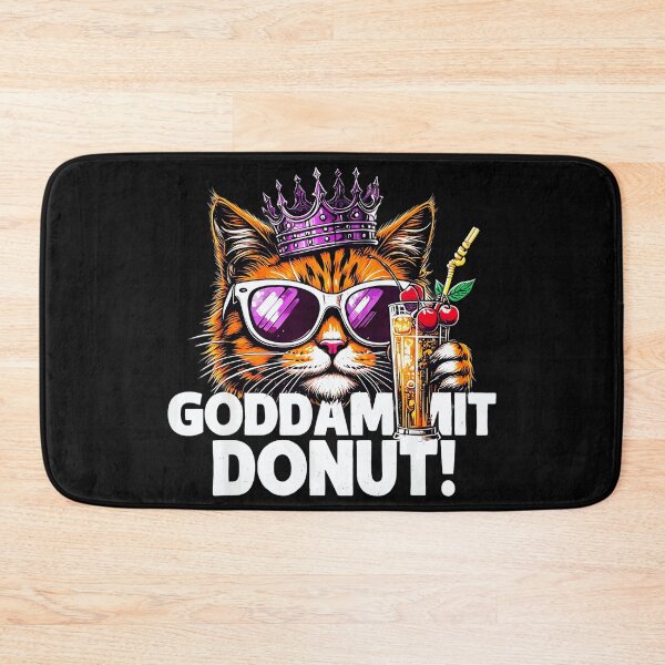Item preview, Goddammit Donut! Sassy Cat Lover Feline Attitude Humor designed and sold by SanTiOmal.