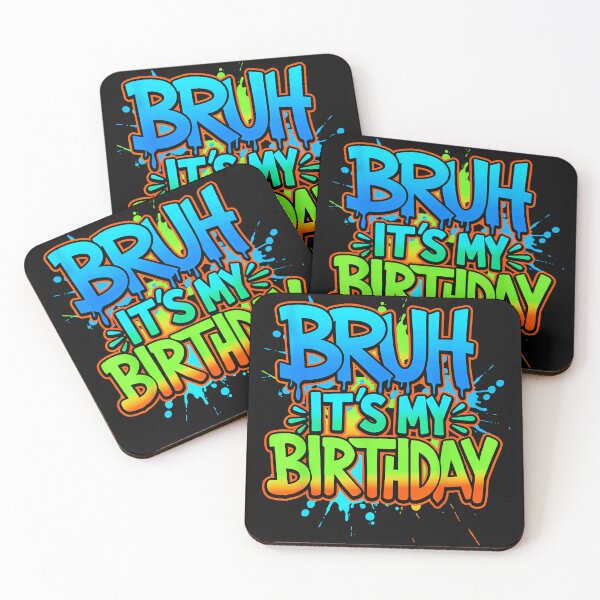 Item preview, Bruh It's My Birthday Funny Youth Celebration designed and sold by SanTiOmal.