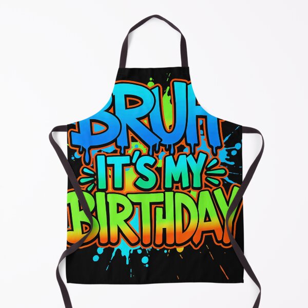 Item preview, Bruh It's My Birthday Funny Youth Celebration designed and sold by SanTiOmal.