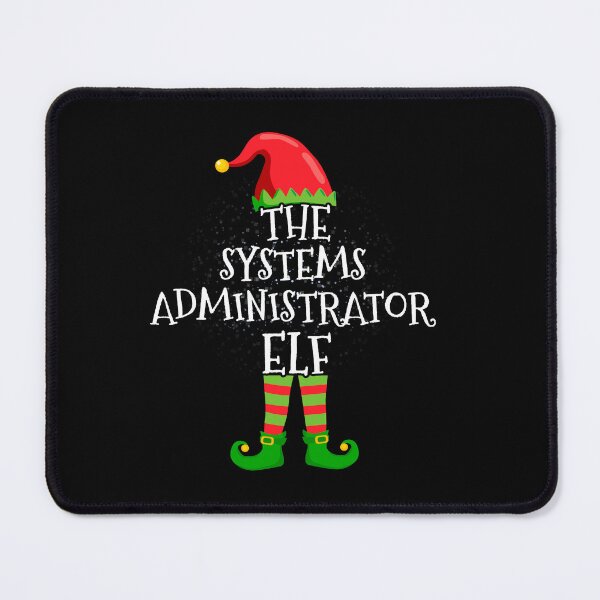 Item preview, SYSTEMS ADMINISTRATOR Elf Family Matching Christmas Group designed and sold by CosmoKitsch.