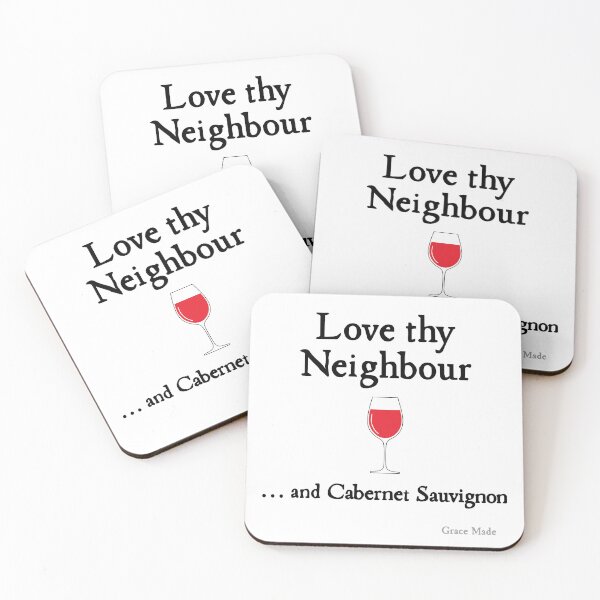 Item preview, Love Thy Neighbour... and Cabernet Sauvignon designed and sold by GraceMadeArt.