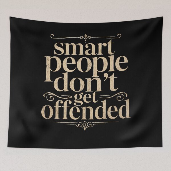 Item preview, Smart People Don't Get Offended designed and sold by THREE LITTLE BEANS.