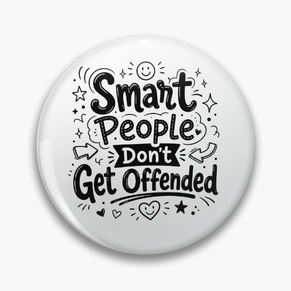 Item preview, Smart People Don't Get Offended designed and sold by THREE LITTLE BEANS.