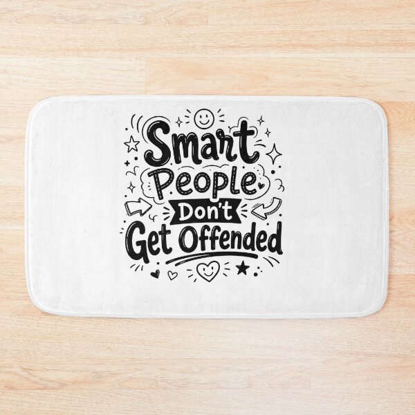 Item preview, Smart People Don't Get Offended designed and sold by THREE LITTLE BEANS.