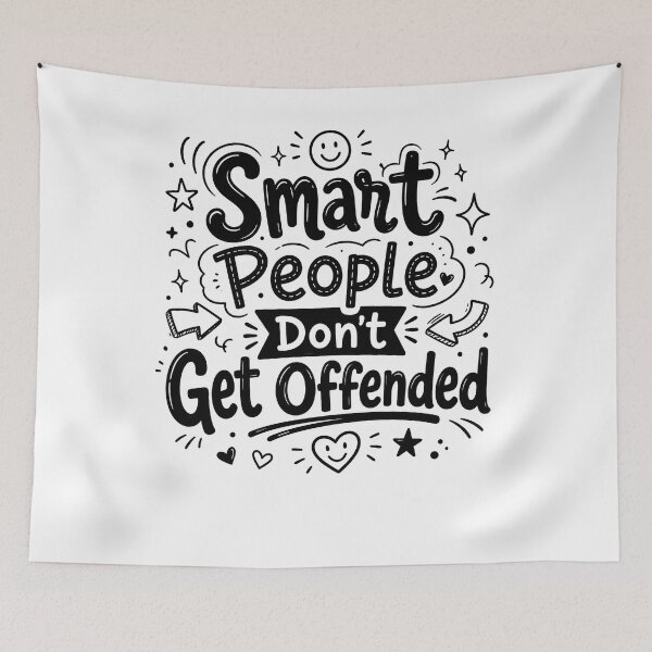 Item preview, Smart People Don't Get Offended designed and sold by THREE LITTLE BEANS.