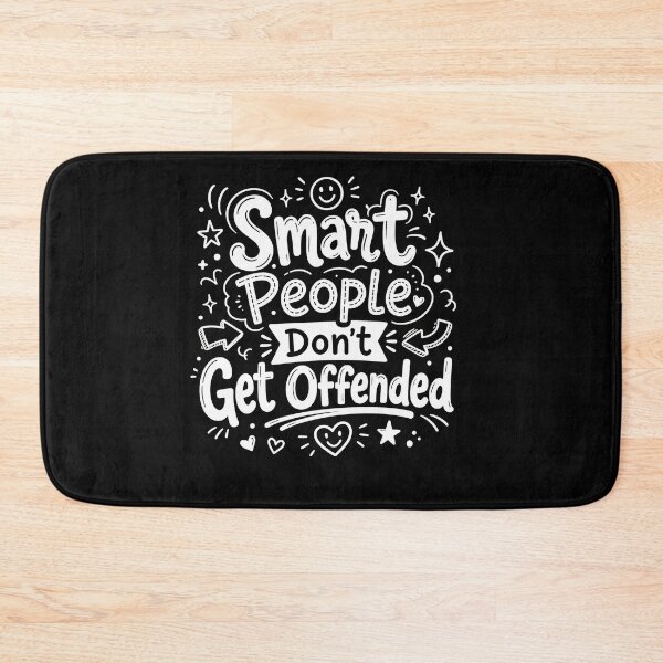 Item preview, Smart People Don't Get Offended designed and sold by THREE LITTLE BEANS.
