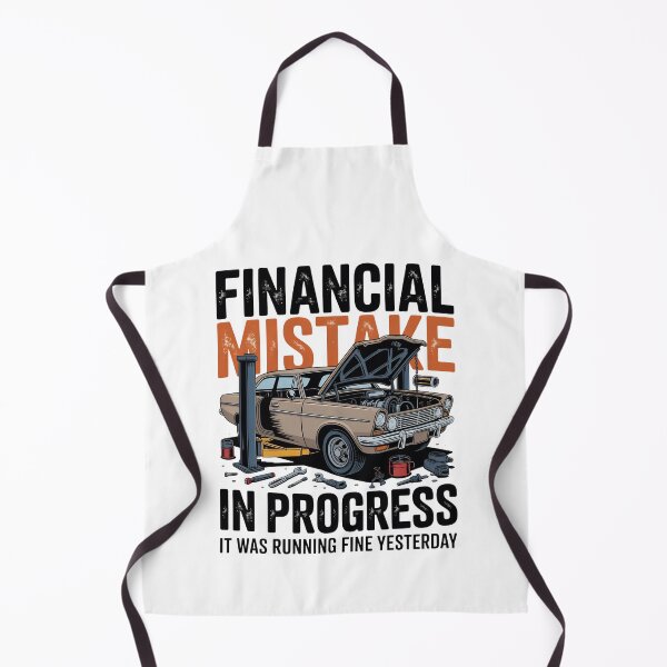 Item preview, Financial Mistake In Progress Funny Mechanic Design designed and sold by PROPera-design.