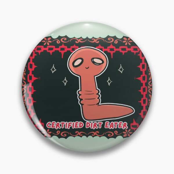 Item preview, Certified Dirt Eater designed and sold by sadneyyy.