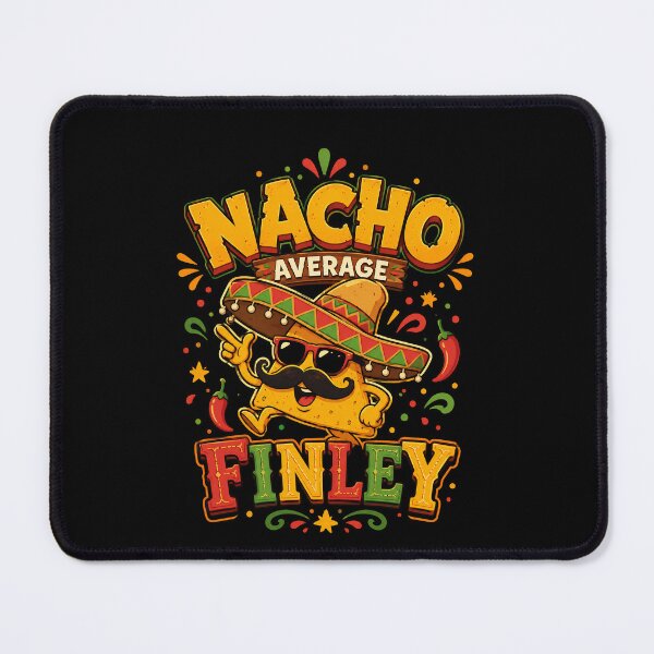 Item preview, Nacho Average Finley Funny Cinco De Mayo Mexican Fiesta designed and sold by THREE LITTLE BEANS.