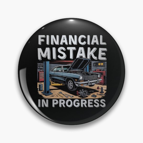 Item preview, Financial Mistake In Progress Garage Project Car Design designed and sold by PROPera-design.