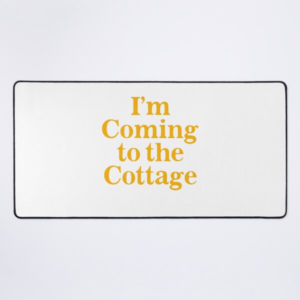 Item preview, I'm Coming to the Cottage designed and sold by Hedoraxe.