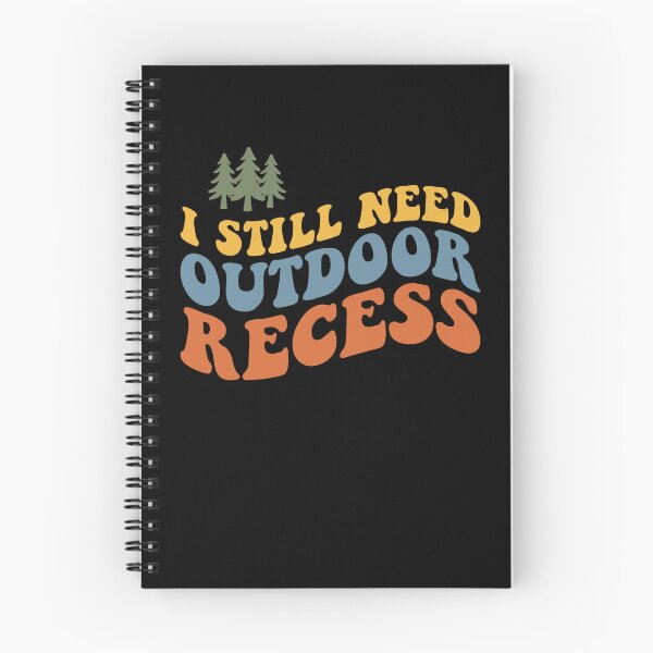 Item preview, I Still Need Outdoor Recess Retro designed and sold by Hedoraxe.