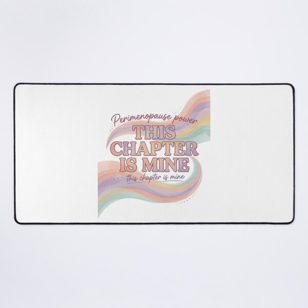 Item preview, This Chapter Is Mine | Perimenopause Power Design designed and sold by PeriBloomDesign.