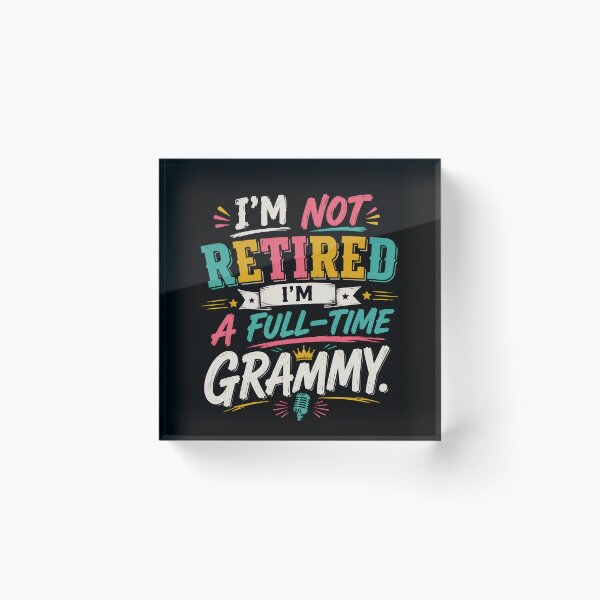 Item preview, I’m Not Retired I’m a Full-Time Grammy Funny Grandma designed and sold by THREE LITTLE BEANS.