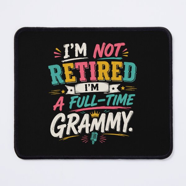Item preview, I’m Not Retired I’m a Full-Time Grammy Funny Grandma designed and sold by THREE LITTLE BEANS.