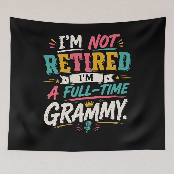 Item preview, I’m Not Retired I’m a Full-Time Grammy Funny Grandma designed and sold by THREE LITTLE BEANS.