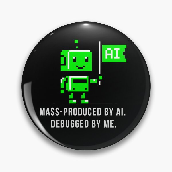 Item preview, Mass-Produced by AI Debugged by Me - Funny Developer Gift AI Coding Humor designed and sold by IdentityinInk.