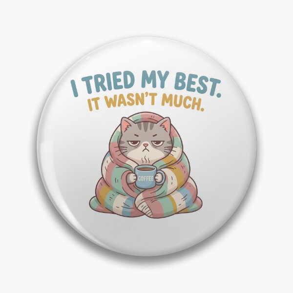 Item preview, I Tried My Best It Wasn't Much Shirt | Funny Relatable Meme Design designed and sold by khalidnasr.
