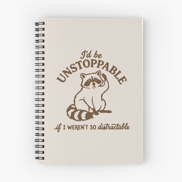 Item preview, I'd be unstoppable if i weren't so distractible funny raccoon designed and sold by BrownHorse90s.