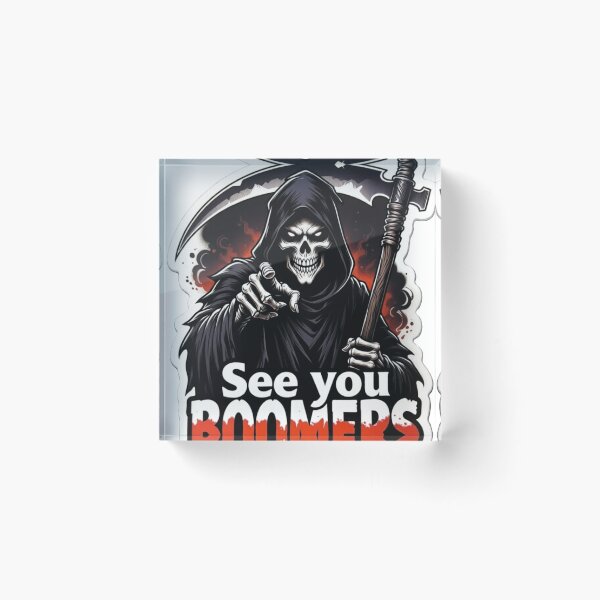 Item preview, Grim Reaper See You Boomers Real Soon designed and sold by Kirrindy Designs.