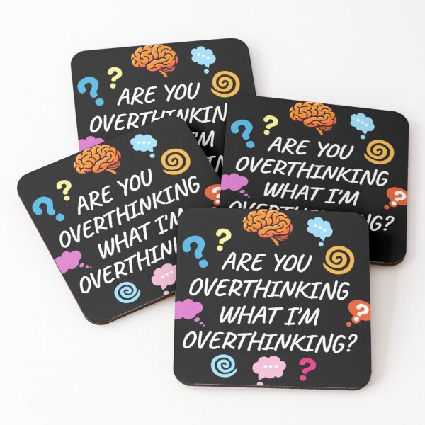 Item preview, Are You Overthinking What I'm Overthinking - colorful designed and sold by ayl-eighorerxyn.