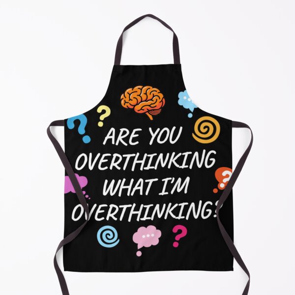 Item preview, Are You Overthinking What I'm Overthinking - colorful designed and sold by ayl-eighorerxyn.