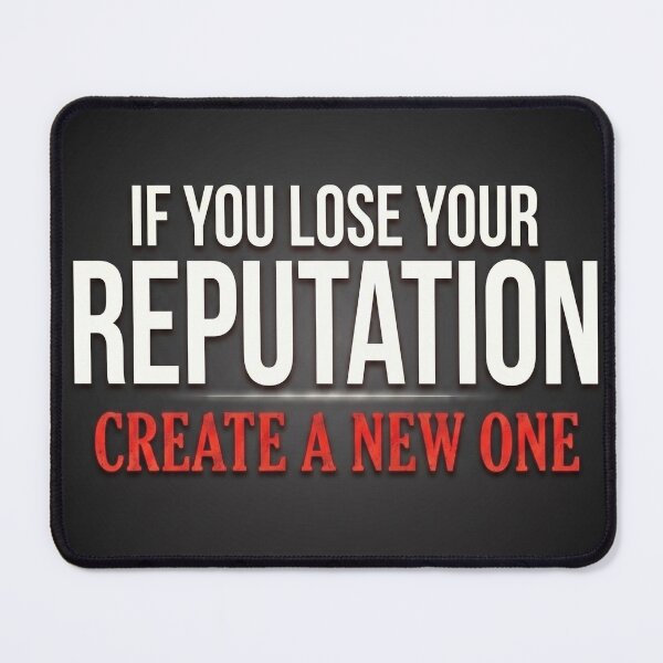 Item preview, if you lose your reputation create a new one designed and sold by Fox Chase Studio.