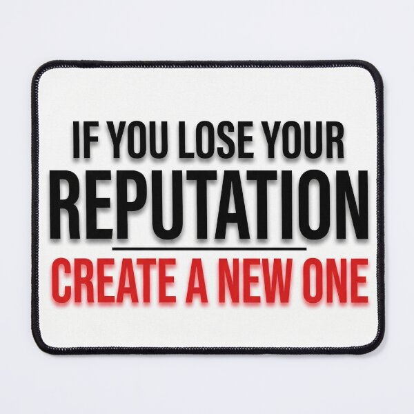 Item preview, if you lose your reputation create a new one designed and sold by Fox Chase Studio.