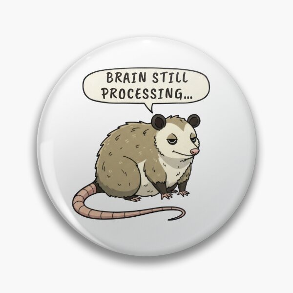 Item preview, Overthinking Opossum. Brain Still Processing  designed and sold by ChernotytskaArt.