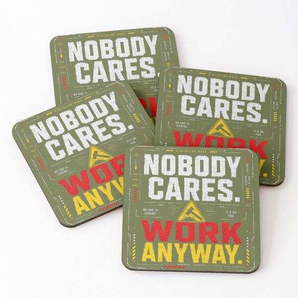 Item preview, Nobody Cares Work Anyway Discipline Motivation Design designed and sold by LowBatteryStudio ⭐.