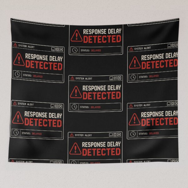 Item preview, Response Delay Detected – Retro System Alert Humor Design designed and sold by Mad Factory Designs.